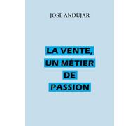 La vente, un métier de passion
