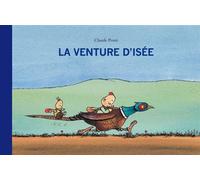 La venture d'Isée - Claude Ponti - Ecole Des Loisirs - cartonné - Album jeunesse dès 6 ans