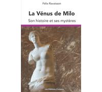 La Vénus de Milo: Son histoire et ses mystères
