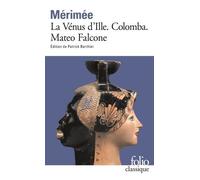 La Vénus d'Ille, suivi de "Colomba" et de "Mateo Falcone"