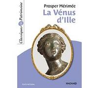 La Vénus d'Ille de Mérimée - Classiques et Patrimoine Michèle Sendre-Haïdar (Commentaire), Prosper Mérimée (Auteur)