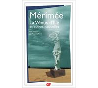 Prosper Mérimée – La Vénus d'Ille et autres nouvelles – Poche – Flammarion