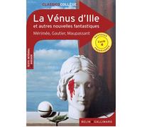 La Vénus d'Ille et autres nouvelles fantastiques Texte intégral et dossier - Prosper Mérimée - Belin Education - Gallimard - broché - Scolaire / Universitaire