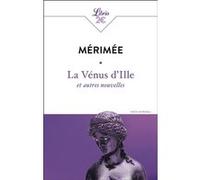 La Vénus d'Ille et autres nouvelles Prosper Mérimée (Auteur)