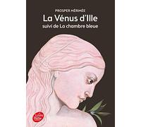 La Vénus d'Ille suivi de La chambre bleue - Texte intégral