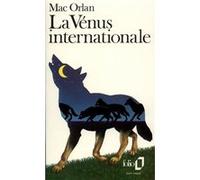 La Vénus internationale / Dinah Miami Pierre Mac Orlan (Auteur), Armand Lanoux (Préface)