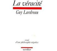 La véracité Guy Lardreau (Auteur)