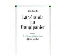 La Véranda au frangipanier Maryvonne Pettorelli (Traduction), Mia Couto (Auteur)