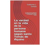 La Verdad En La Vida De La Persona Humana Según Santo Tomás De Aquino