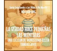 La Verdad Hace Pequeñas las Mentiras: Una Lección de Honestidad Risita Tambaleante