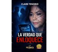 LA VERDAD QUE ENLOQUECE: Cuando el amor esconde algo más oscuro que la traición