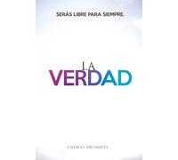 La Verdad: Serás libre para siempre.
