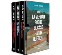 Serie La verdad sobre el caso Harry Quebert: Contiene: La verdad sobre el caso Harry Quebert | El libro de los Baltimore | El caso de Alaska Sanders