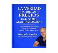 La Verdad Sobre los Precios del Aire Acondicionado: Cómo entender cotizaciones, evitar errores costosos y elegir el sistema correcto