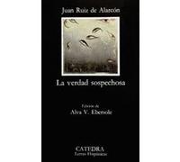 LA Verdad Sospechosa, Letras Hispanicas Juan Ruiz De Alarcon (Auteur)