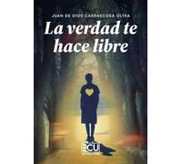 La verdad te hace libre