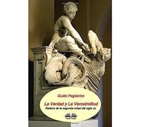 La Verdad Y La Verosimilitud: Relatos De La Segunda Mitad Del Siglo Xx