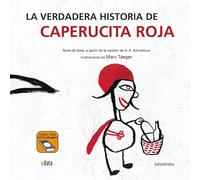 La verdadera historia de Caperucita Roja