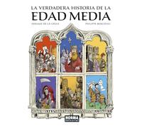 LA VERDADERA HISTORIA DE LA EDAD MEDIA – Norma Editorial