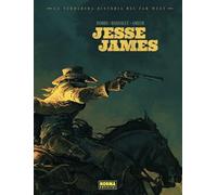 LA VERDADERA HISTORIA DEL FAR WEST: JESSE JAMES