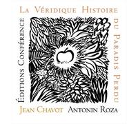 La Véridique Histoire du Paradis Perdu Jean Chavot (Auteur), Antonin Roza (Illustration)