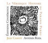 La Véridique Histoire du Paradis Perdu Jean Chavot (Auteur), Antonin Roza (Illustration)