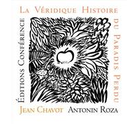 La Véridique Histoire du Paradis Perdu Jean Chavot (Auteur), Antonin Roza (Illustration)
