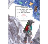 La Véridique histoire du petit chaperon rouge - Gustave Akakpo - Actes Sud-Papiers - broché - Théâtre jeunesse