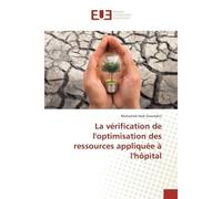 La verification de l'optimisation des ressources appliquee A l'hOpital - Mohamed Zeramdini - Universitaires Europeennes - broché - Etude