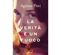 La verità è un fuoco