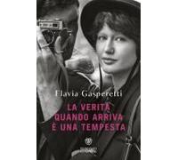 La Verità Quando Arriva È Una Tempesta