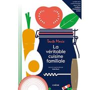 La véritable cuisine familiale de Tante Marie