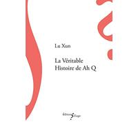 La véritable histoire de Ah Q