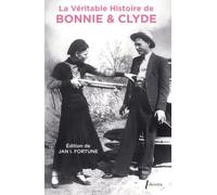 La véritable histoire de Bonnie & Clyde