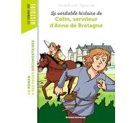 La véritable histoire de Colin, serviteur d'Anne de Bretagne