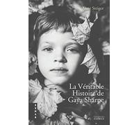 La véritable histoire de Gaya Sharpe