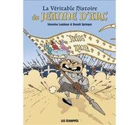 La Véritable Histoire de Jeanne d'arc Benoît Springer (Auteur), Séverine Lambour (Auteur)