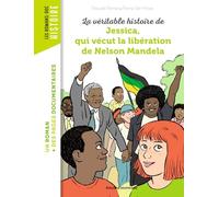 La véritable histoire de Jessica, qui vécut la libération de Nelson Mandela