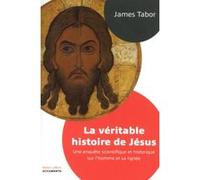 La véritable histoire de Jésus - Documento James D. Tabor (Auteur), Bernard Cohen (Traduction)
