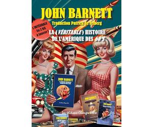La Véritable histoire de l'Amérique des Sixties: Elvis, Marilyn, JFK, Castro, le premier pas sur la Lune, Roswell ! Vous saurez tout !