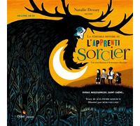 La Véritable Histoire de l'Apprenti sorcier Une introduction à la musique classique - Jean-Pierre Kerloc'h - Didier Jeunesse - Livre CD - Contes et légendes jeunesse CD
