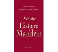 La Véritable Histoire de Mandrin - Corinne Townley - La Fontaine De Siloe - broché - Biographie
