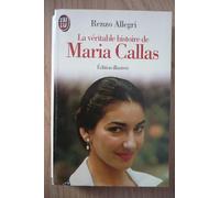 La véritable histoire de Maria Callas