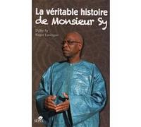 La véritable histoire de monsieur sy Djiby Sy (Auteur), Roger Lavergne (Auteur)