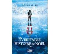 La Véritable Histoire de Noël - Nouvelle édition
