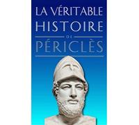 La véritable histoire de Périclès