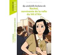 La véritable histoire de Rachel, survivante de la Rafle du Vél' d'Hiv'