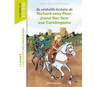 La véritable histoire de Richard sans Peur, jeune duc face aux Carolingiens