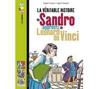 La véritable histoire de Sandro, apprenti de Léonard de Vinci