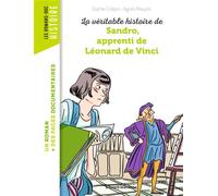 La véritable histoire de Sandro, apprenti de Léonard de Vinci - Sophie Crépon - Bayard Jeunesse - broché - Roman cadet dès 6 ans